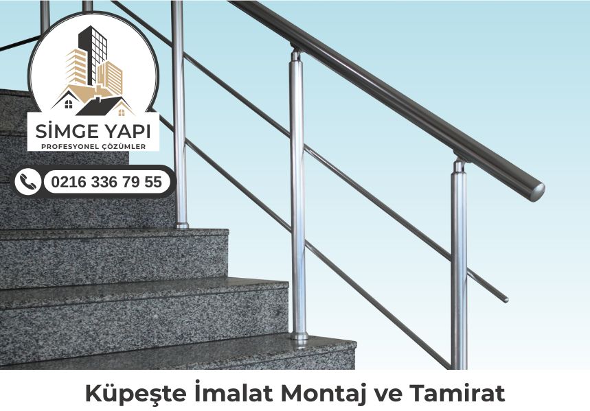Küpeşte Montaj & Tamir